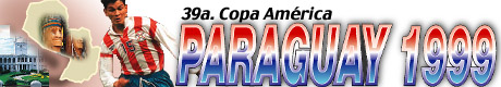 COPA AMÉRICA 1999 - PARAGUAI
