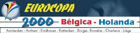 EUROCOPA 2000 - BÉLGICA / HOLANDA